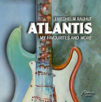 Album Friedhelm Rauhut: Atlantis