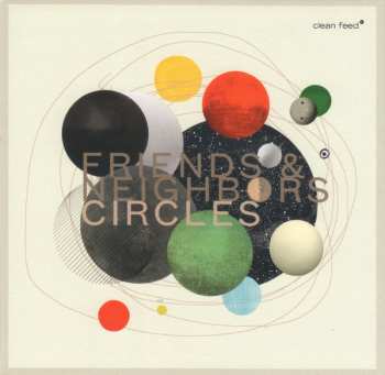 Album Friends & Neighbors: Circles