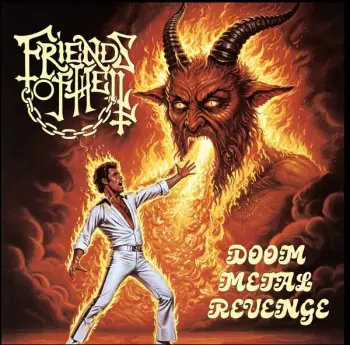 Friends Of Hell: Doom Metal Revenge