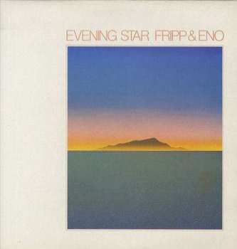 LP Fripp & Eno: Evening Star LTD