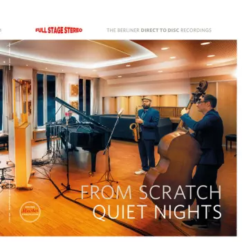 From Scratch: Quiet Nights (Full Stage Stereo Recording)