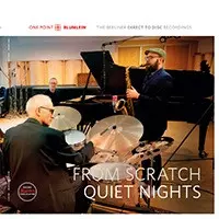 From Scratch: Quiet Nights (One Point Blumlein Recording)