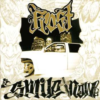 CD Kid Frost: Smile Now, Die Later