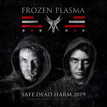 CD Frozen Plasma: Safe.Dead.Harm.2019
