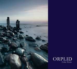 CD Orplid: Frühe Werke