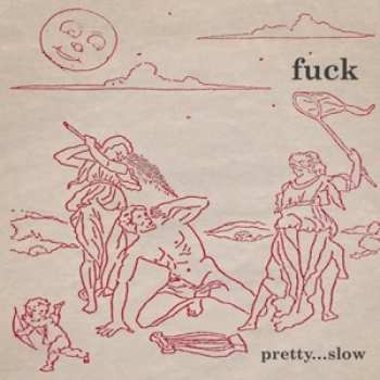 LP Fuck: Pretty...Slow