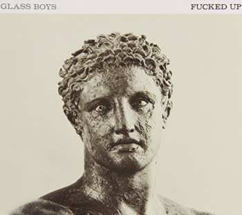 CD Fucked Up: Glass Boys
