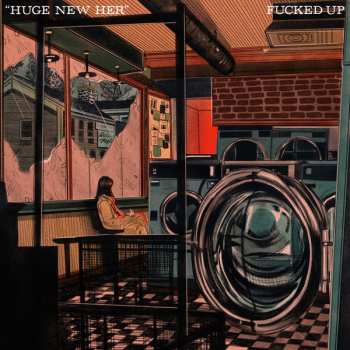 Album Fucked Up: Huge New Her