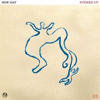 LP Fucked Up: One Day