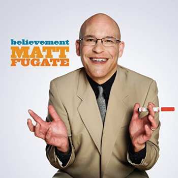 Album Fugate,matt: Believement