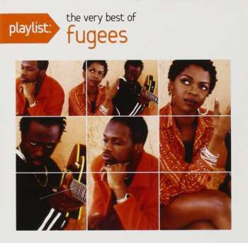 CD Fugees: Playlist: The Very Best Of 