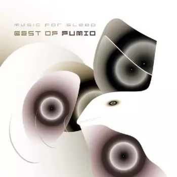 Music For Sleep - Best Of Fumio