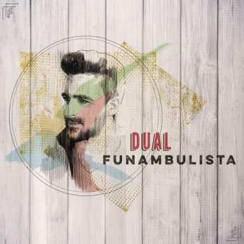 Album Funambulista: Dual