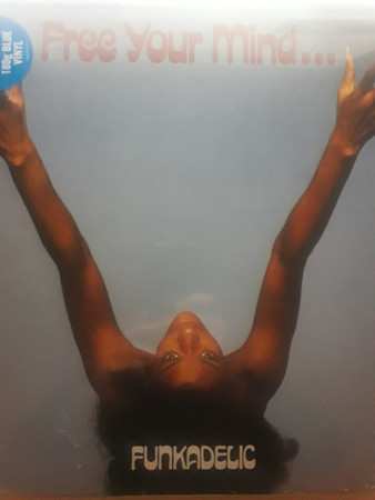 LP Funkadelic: Free Your Mind And Your Ass Will Follow CLR