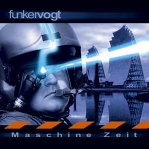 Album Funker Vogt: Maschine Zeit