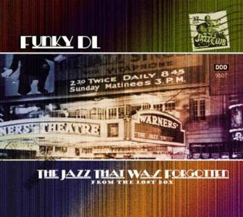 CD Funky DL: The Jazz That Was Forgotten