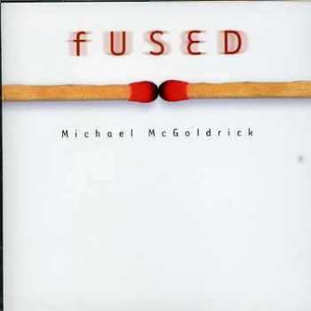 CD Michael McGoldrick: Fused