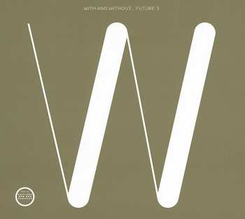 CD Future 3: With And Without...
