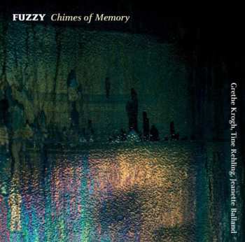 Album Fuzzy: Chimes Of Memory