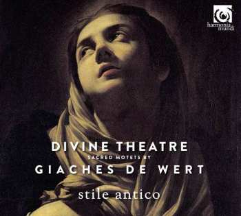 SACD Stile Antico: Divine Theatre (Sacred Motets By Giaches De Wert)