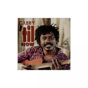 Anthony "Gabby" Carter: 'Til Now