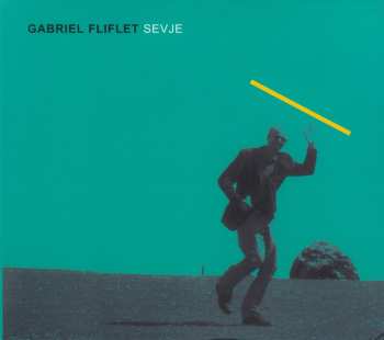 Album Gabriel Fliflet: Sevje