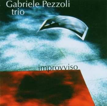 CD Gabriele Pezzoli Trio: Improvviso