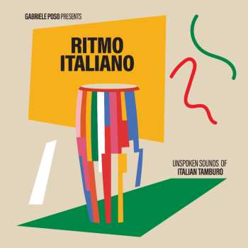 LP Gabriele Poso: Ritmo Italiano Unspoken Sounds Of Italian Tamburo