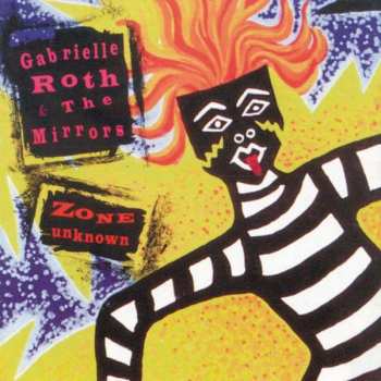 CD Gabrielle Roth & The Mirrors: Zone Unknown