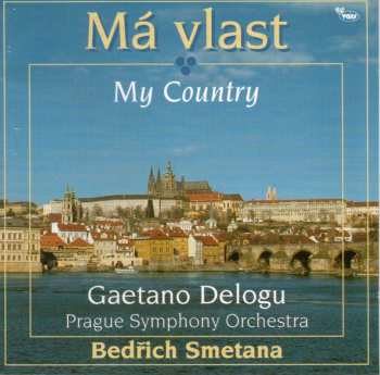 Album Bedřich Smetana: Má Vlast - My Country