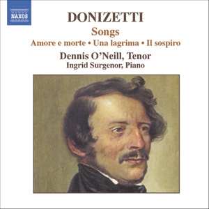 CD Gaetano Donizetti: Songs - Amore E Morte / Una Lagrima / Il Sospiro