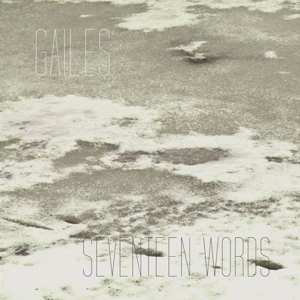 LP Gailes: Seventeen Words