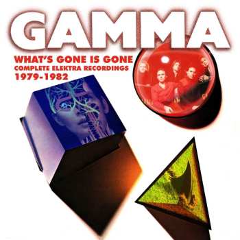 3CD/Box Set Gamma: What's Gone Is Gone (Complete Elektra Recordings 1979-1982)