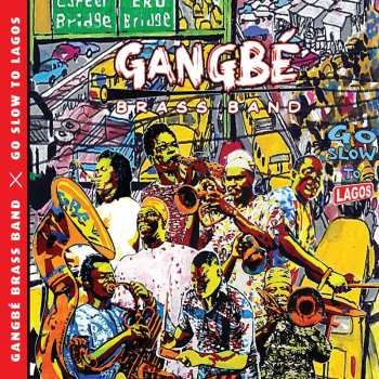 CD Gangbé Brass Band: Go Slow To Lagos