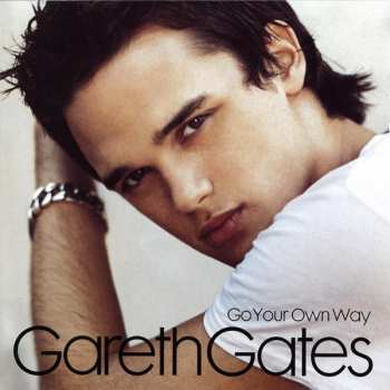 2CD Gareth Gates: Go Your Own Way
