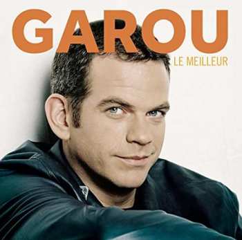 2CD Garou: Le Meilleur