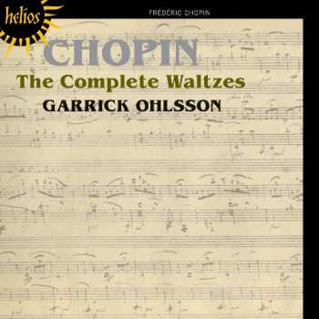 CD Garrick Ohlsson: Chopin: The Complete Waltzes