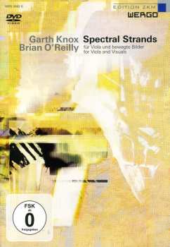 Album Garth Knox: Spectral Strands: For Viola and Visuals