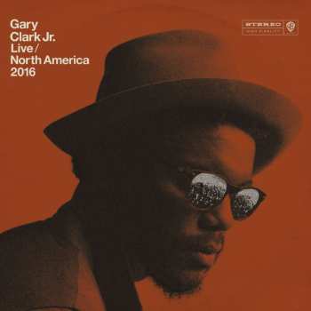 CD Gary Clark Jr.: Live / North America 2016