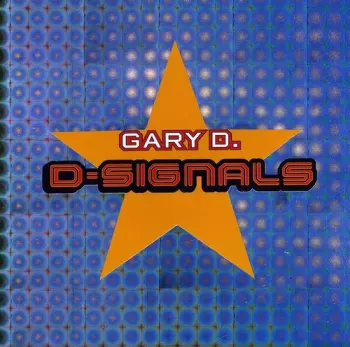 Gary D.: D-Signals