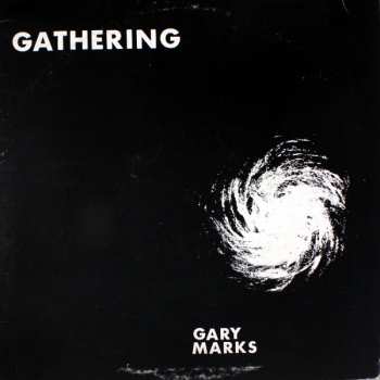 Album Gary Marks: Gathering