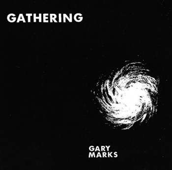 CD Gary Marks: Gathering