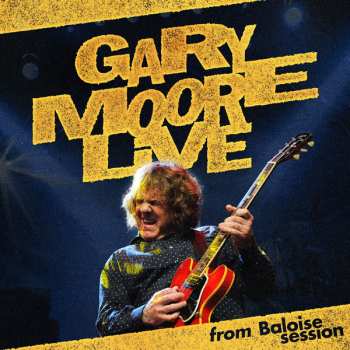 CD/Blu-ray Gary Moore: Live From Baloise Session DLX