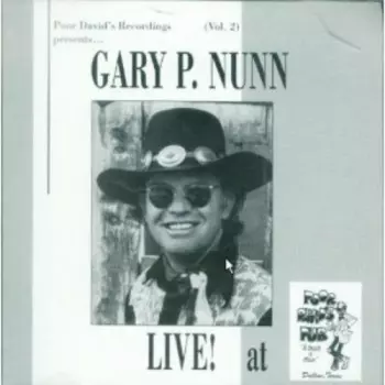 Gary P. Nunn: Live! at Poor David's Pub, Dallas, Texas (Vol. 2)