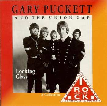 CD Gary Puckett & The Union Gap: Looking Glass - A Collection