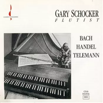Johann Sebastian Bach: Gary Schocker - J.S. Bach  Handel  Telemann