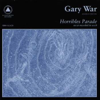 Album Gary War: Horribles Parade / Galactic Citizens
