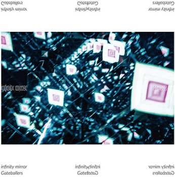 Album Gateballers: Infinity Mirror