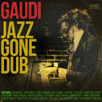 Album Gaudi: Jazz Gone Dub