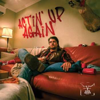 Album Gavin Adcock: Actin' Up Again